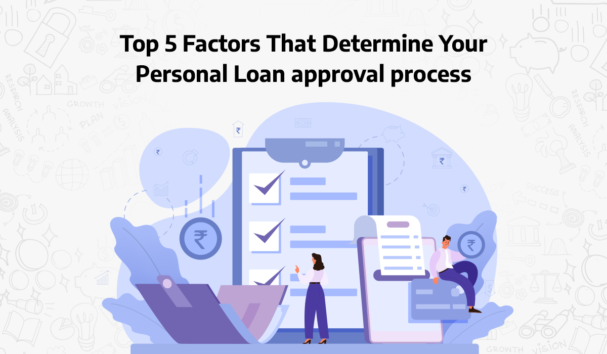 Top-5-Factors-That-Determine-Your-Personal-Loan-approval-process