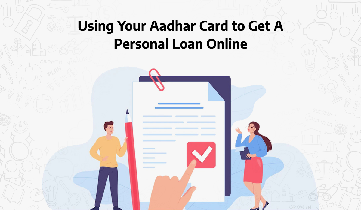 Using-Your-Aadhar-Card-to-Get-A-Personal-Loan-Online