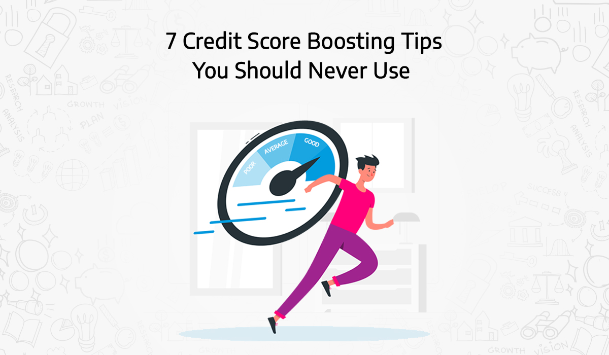 7-credit-score-tips-should-never-used