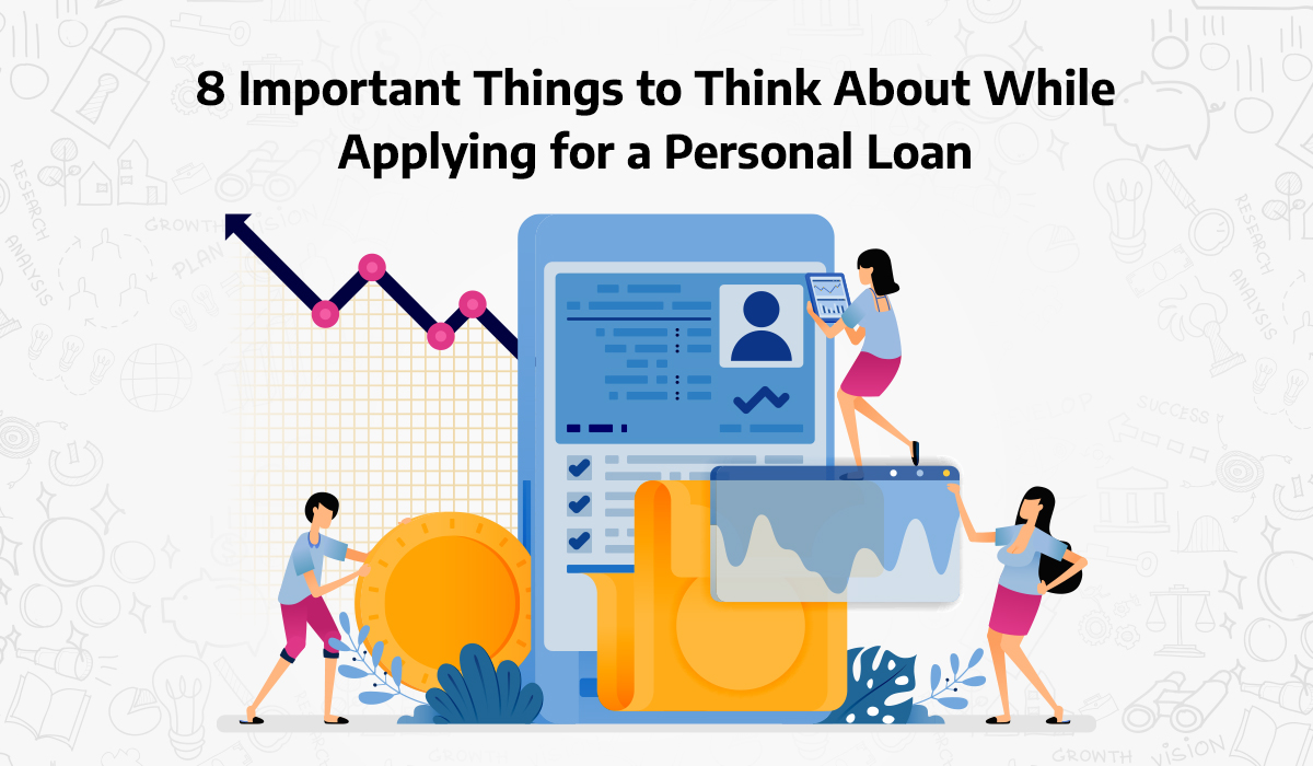 8-Important-Things-to-Think-About-While-Applying-for-a-Personal-Loan