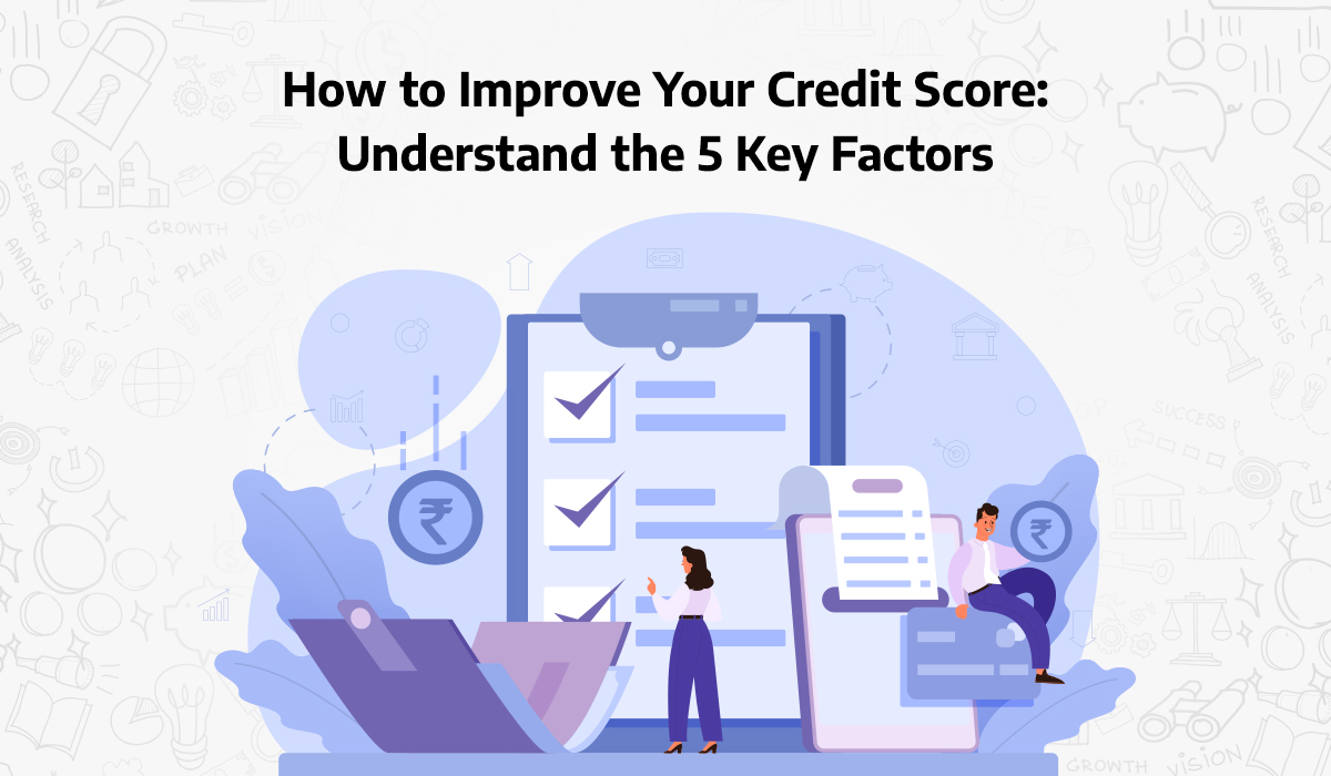 How-to-Improve-Your-Credit-Score-Understand-the-5-Key-Factors