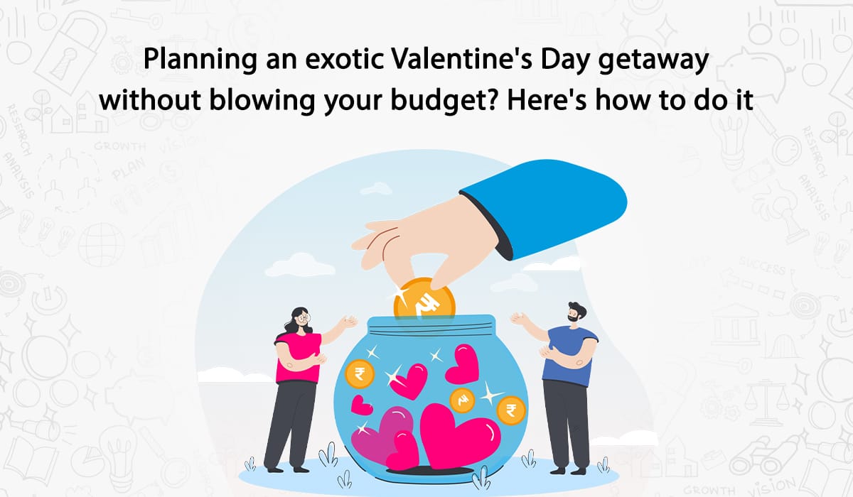 Planning an exotic Valentine's Day getaway without blowing your budget Here's how to do it