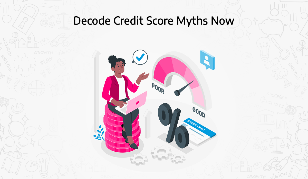 decode-credit-score-myths